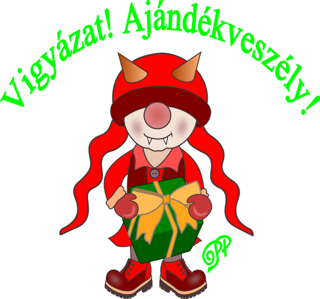 Vigyázat Ajándékveszély