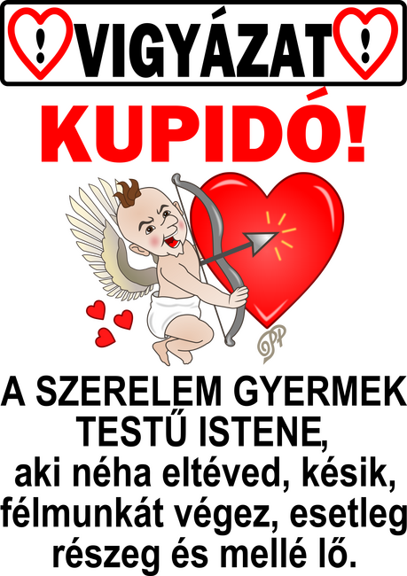 Vigyázat Kupidó A