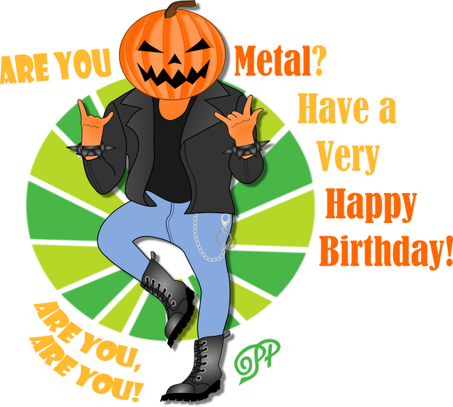 Are You Metal Birthday