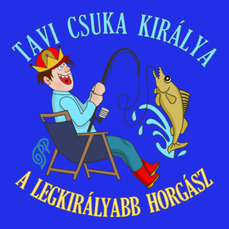 A Legkirályabb Horgász