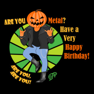 Are You Metal Birthday