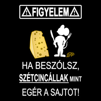 Beszólsz Szétcincállak fehér