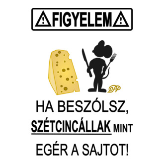 Beszólsz Szétcincállak fekete