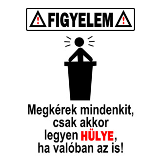 Figyelem Fontos Kérés -fekete