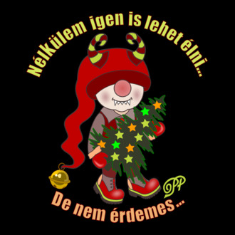 Nélkülem nem érdemes