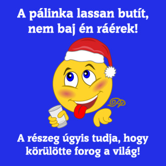 Pálinkázós Poén Karácsonyra